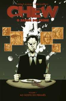 Chew - O Sabor do Crime vol. 01: Ao Gosto do Freguês