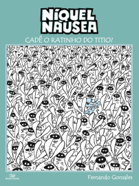 Niquel Nausea: Cadê o Ratinho do  Titio?