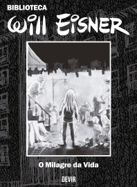 Biblioteca Eisner vol. 02: O Milagre da Vida