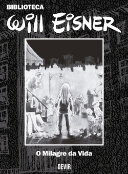 Biblioteca Eisner vol. 02: O Milagre da Vida