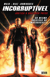 Incorruptível vol. 01: Justiça a Qualquer Preço (Brochura)