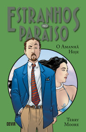 Estranhos no Paraíso vol. 05: O Amanhã Hoje