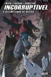 Incorruptível vol. 04: Última Linha de Defesa (Capa Dura)