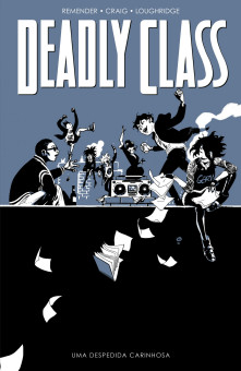 Deadly Class vol. 08: Uma Despedida Carinhosa