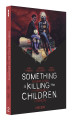 Something is Killing the Children - Alguma Coisa Está Matando as Crianças vol. 02 (2ª Edição)
