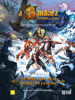 A Bandeira do Elefante e da Arara: A Capitania Real do RJ (Suplemento)