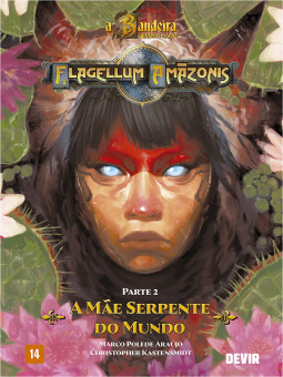 A Bandeira do Elefante e da Arara: Flagellum Amazonis - A Mãe Serpente