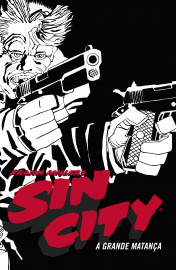 SIN CITY: A GRANDE MATANCA - CAPA DURA SIN CITY: A GRANDE MATANCA - CAPA DURA